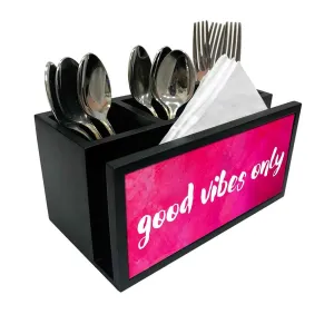 Cutlery Tissue Holder Napkin Stand -  Good Vibes Only